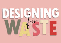 Designing for Waste
